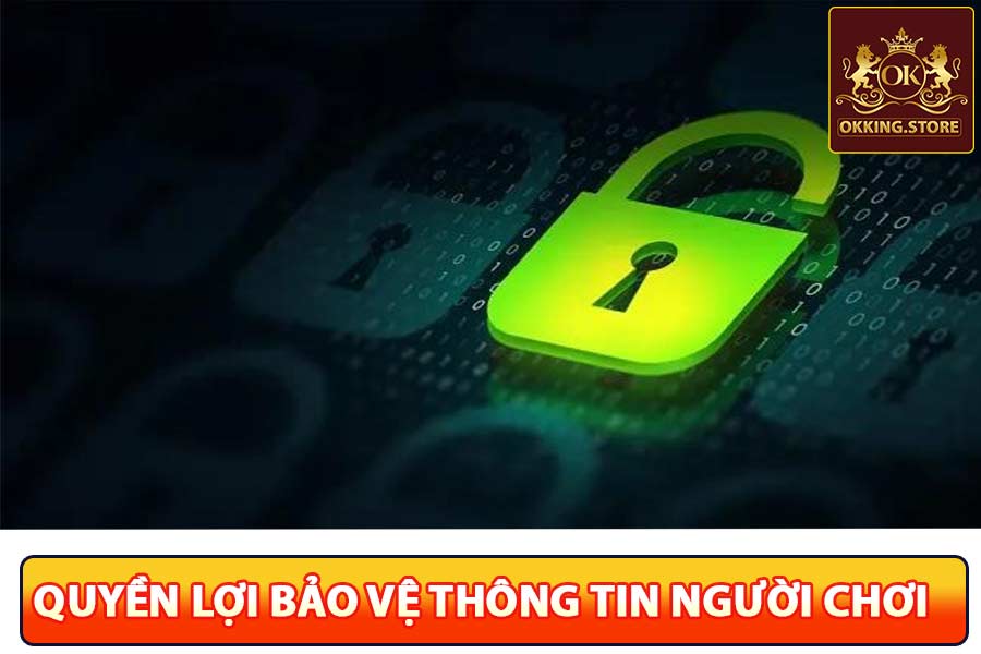 Quyền lợi bảo mật thông tin người chơi